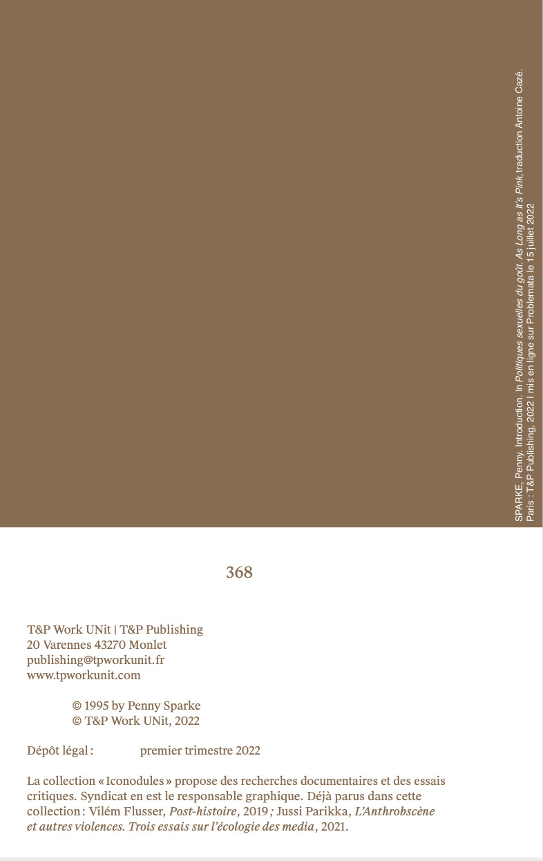 http://problemata.huma-num.fr/omeka_beta/files/large/1026/sparke_Penny_preface10_politiques_sexuelles_du_gout_as_long_as_its_pink_traduction_antoine_caze_tppublishing_2022_problemata_le_150722.jpg
